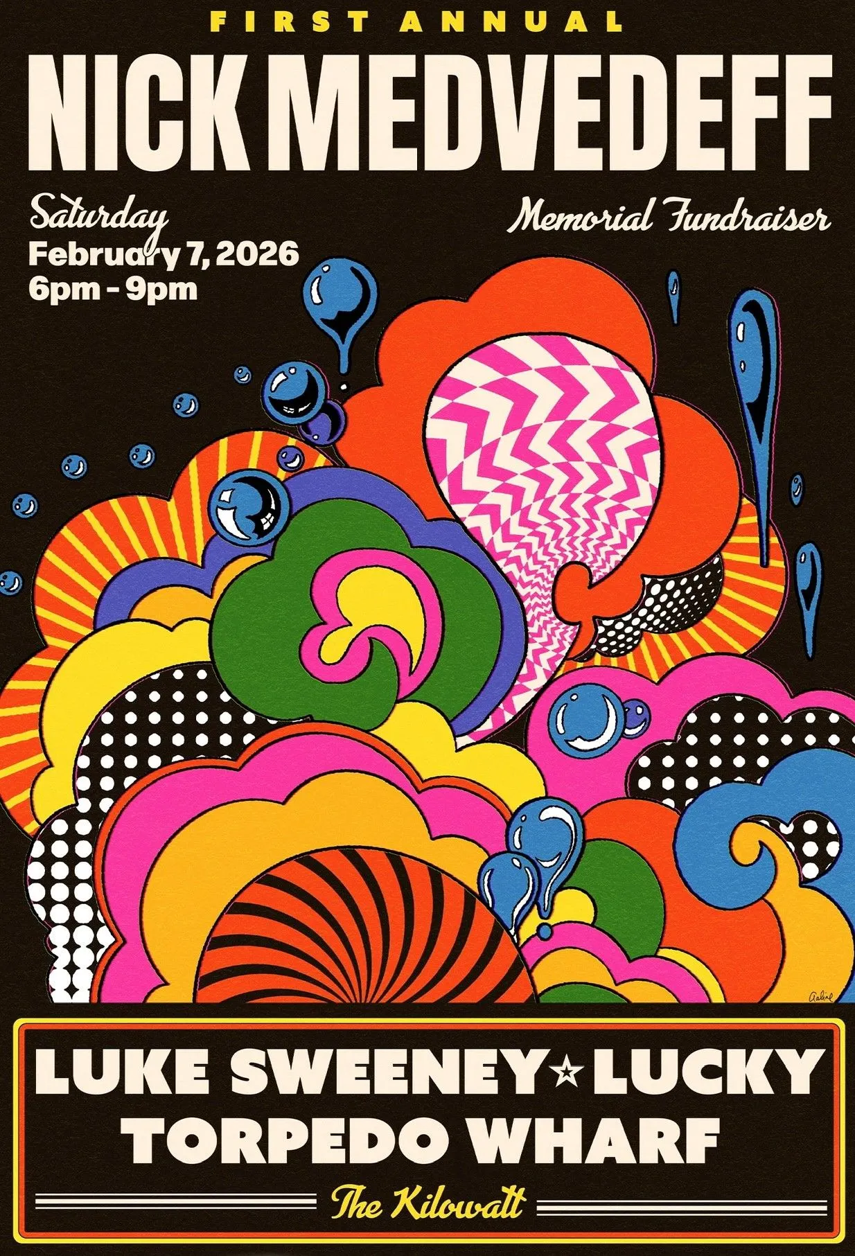 Poster for the first annual Nick Medvedeff Memorial Fundraiser at The Kilowatt with Luke Sweeney, Lucky and Torpedo Wharf